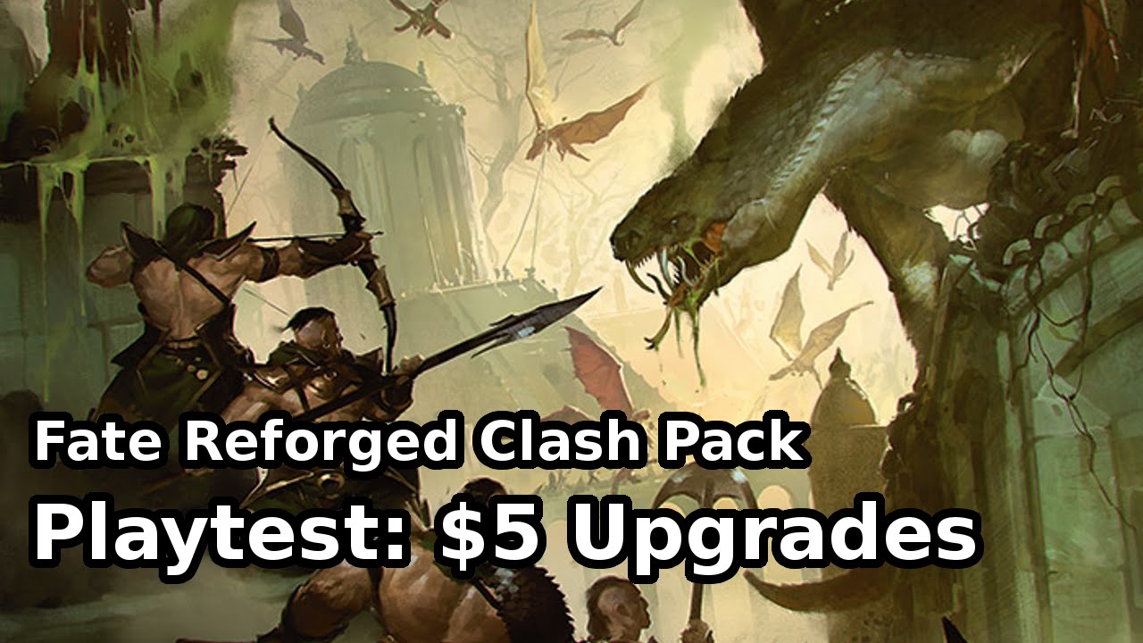 Fate Reforged Clash Pack: $5 Upgrades
