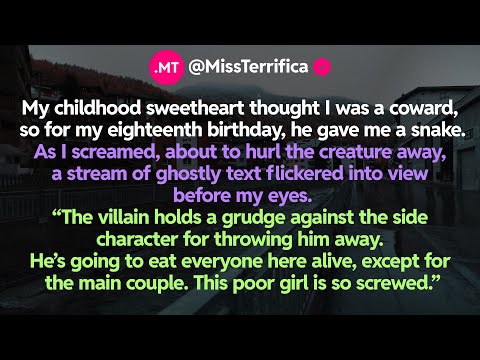 My childhood sweetheart thought I was a coward, so for my eighteenth birthday, he gave me a snake...