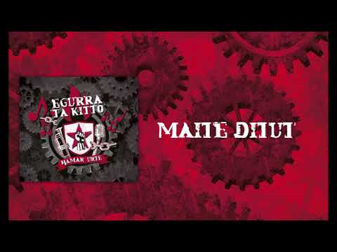 Egurra ta Kitto - Maite Ditut