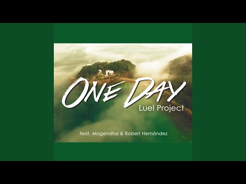 One Day (feat. Magendha & Robert Hernández)