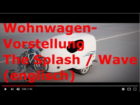 Wohnwagen Vorstellungen - Weltneuheit Mini Wohnwagen WAVE - Roomtour (english)