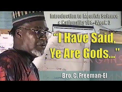 Bro. C. Freeman-El | I Have Said Ye Are Gods - Pt. 1/2 (21Feb97)
