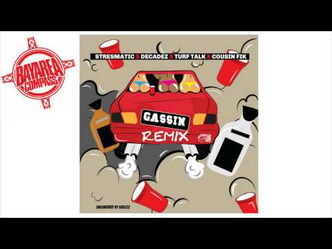 @DecadeZ ft @Stresmatic @RealTurf Talk & @CousinFik - Gassin Remix [BayAreaCompass]