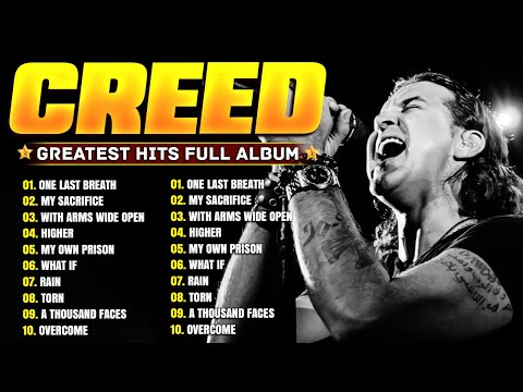 CREED Greatest Hits Full Album ~ The Best Of CREED Playlist 2025 || One Last Breath, My Sacrifice