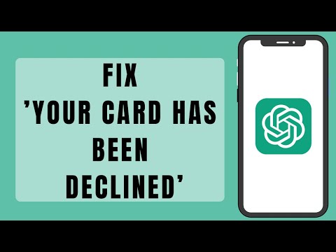 How To Fix ChatGPT Your Card Has Been Declined (Full Tutorial)