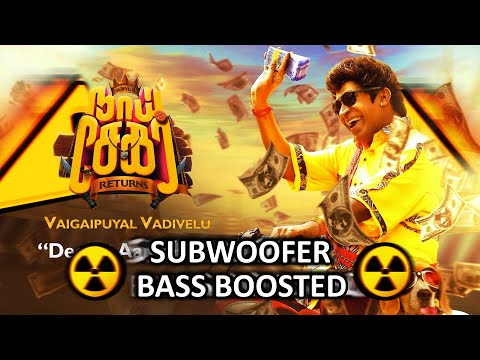 Decent Aana Aalu | Naai Sekar Returns | Vadivelu | Santhosh Narayanan⚠️Subwoofer Bass Boosted⚠️