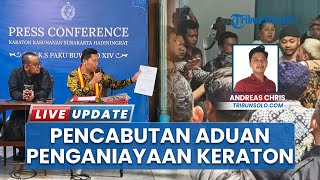 Satu Kubu Keraton Solo Tarik Aduan Penganiayaan, Polisi Kini Masih Proses Kasus Pihak Lainnya