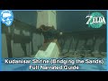 Kudanisar Shrine (Bridging the Sands) - Full Narrated Guide - Tears of the Kingdom