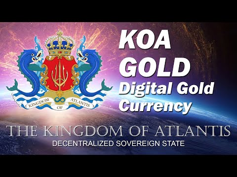 The Kingdom of Atlantis - Digital Gold Currency