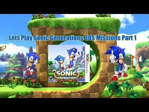 Lets Play Sonic Generations 3DS Missions Part 1