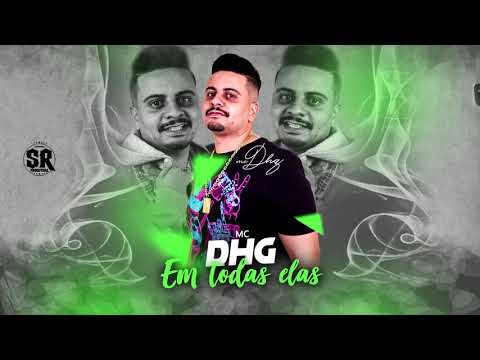 Mc Dhg - Em todas elas (SR PRODUÇÕES)