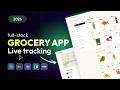 Build Deploy Grocery Delivery App With Live Order Tracking Full Stack Project Tutorial 2026