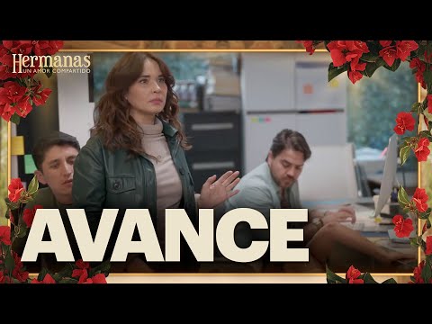 AVANCE Capítulo 3: Lía insultará a Mónica | Este miércoles | Hermanas: Un amor compartido