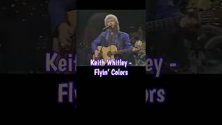 Keith Whitley - Flying Colors (Lyrics) #countrymusic #80smusic #songlyrics