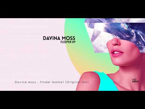 Davina Moss - Finder Market (Original Mix) - MOMENT