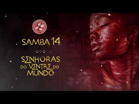 SALGUEIRO 2018 - SENHORAS DO VENTRE DO MUNDO - SAMBA 14