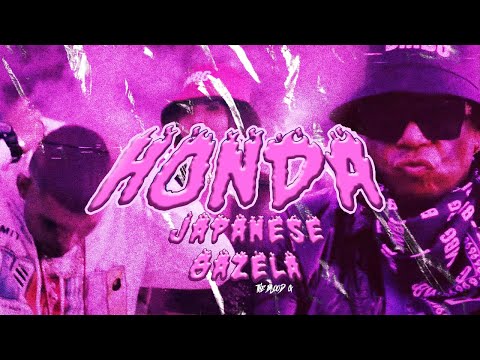 Japanese x Gazela The Blood G - Honda Remix (Video Oficial)