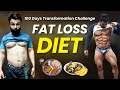 Fat Loss Diet - Indian Weight Loss Diet | 100 days Transformation Challenge