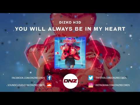 DNZF818 // DIZKO H3D - YOU WILL ALWAYS BE IN MY HEART (Official Video DNZ Records)