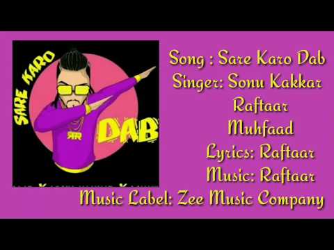 Saare Karo Dab Lyrics Ft Raftaar Sonu Kakkar Muhfaad