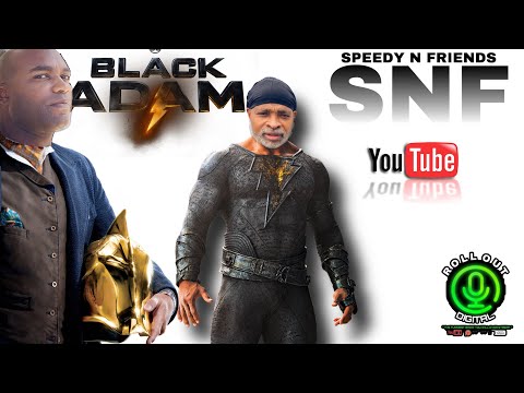 SPEEDY N FRIENDS | BLACK ADAM  MOVIE | #ShellyRio #Wanzer #KayDot #Adot