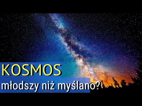 Ile naprawdę ma lat Wszechświat? Zaskakujące odkrycia naukowców