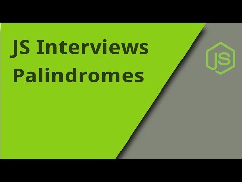 JS Interview Palindromes Question 17