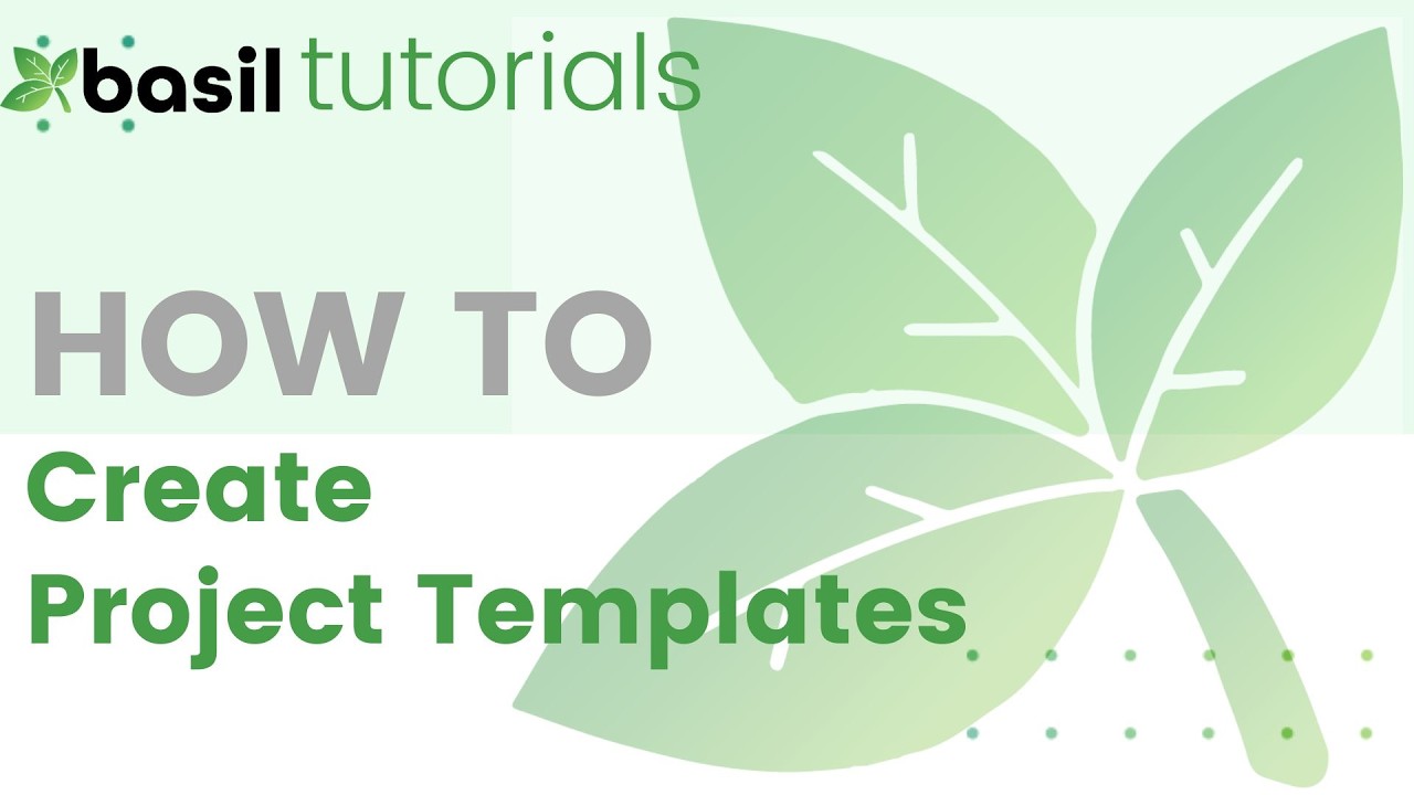 Basil Tutorials: Project Templates