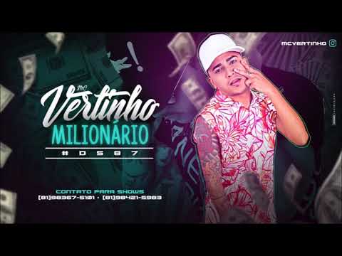 Mc Vertinho - Milionário - Música Nova 2017