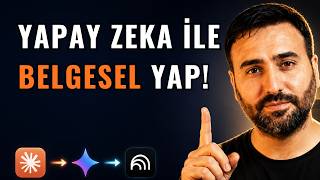 Yapay Zeka ile Belgesel Nasıl Hazırlanır? Araştırmadan Senaryoya Tüm S