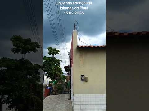 Chuvinha abençoada Ipiranga do Piauí.