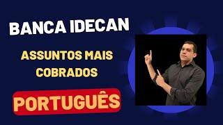 PORTUGUÊS - BANCA IDECAN - ANÁLISE DE EDITAL - PM CE / PM MS - 2022/2023
