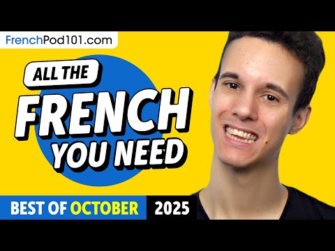 Your Monthly Dose of French - Best of October 2025