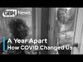 A Year Apart How COVID Changed Us