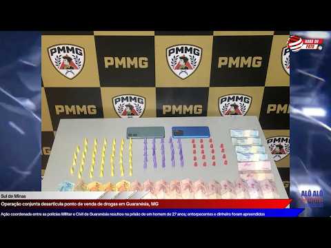 Operação conjunta desarticula ponto de venda de drogas em Guaranésia, MG