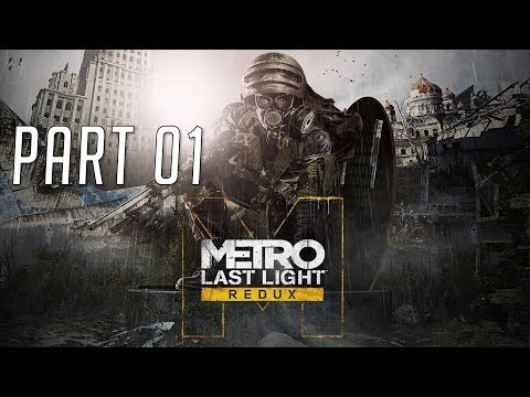 Metro: Last Light Redux PC Survival Hardcore 100% Walkthrough 01 (Prologue - Sparta)