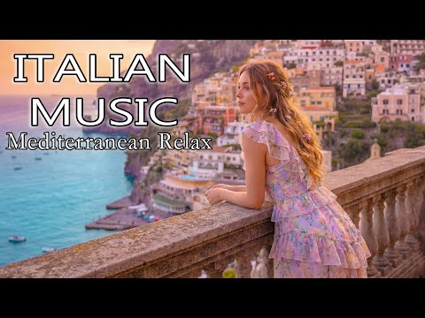 🎶 Italian Vibes & Mediterranean Music 🎶 3+ Hours Scenic Amalfi Coast for Calm Moments