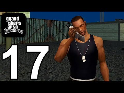 Grand Theft Auto: San Andreas - Gameplay Walkthrough Part 17 (iOS, Android)