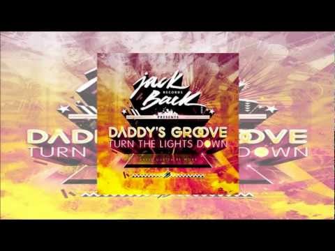 Daddy's Groove - Turn The Lights Down (David Guetta Re Work)