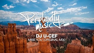 DJ U-Cef - Miss You (Original Mix) [PMW028]
