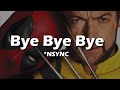 NSYNC Bye Bye Bye Lyrics From Deadpool Wolverine