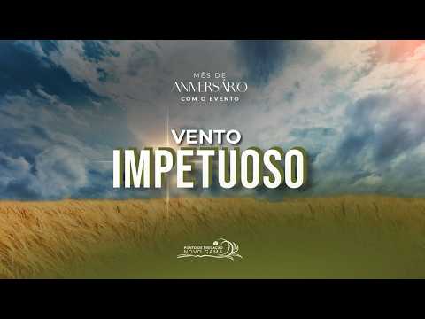 Ao vivo | Vento Impetuoso - Sexta Noite