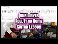 How to play John Mayer - Roll It on Home Guitar Lesson