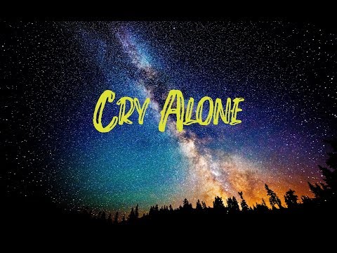Lil Peep - Cry Alone (Lyrics Video)