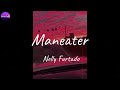 Nelly Furtado - Maneater (Lyric Video)