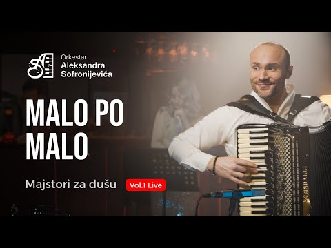 ORKESTAR ALEKSANDRA SOFRONIJEVICA - MALO PO MALO - (Live) [OFFICIAL VIDEO]