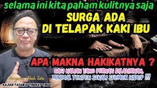 Download lagu 💥SURGA DIBAWAH TELAPAK KAKI IBU‼️APA MAKSUDNYA ? #abahsetuterbaru mp3