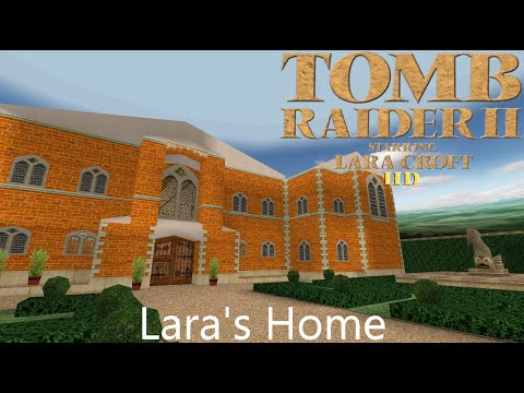 Tomb Raider 2 HD Remaster - Lara's Home Gameplay