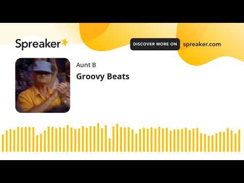 Groovy Beats (part 5 of 6)