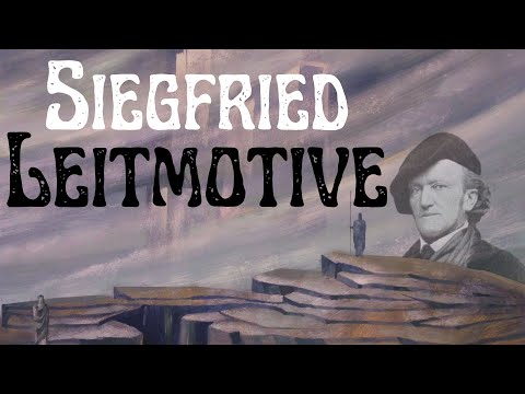 Siegfried: Die wichtigsten Leitmotive von Richard Wagners Musikdrama - aus Der Ring des Nibelungen